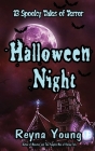 Halloween Night: 13 Spooky Tales of Terror: Book 6 Cover Image