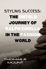 Styling Success: The Untold Journey of Ralph Cirella in the Fashion World Cover Image