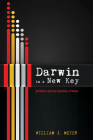 Darwin in a New Key By William J. Meyer Cover Image