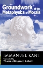 Kant: Groundwork of the Metaphysics of Morals By Immanuel Kant Cover Image