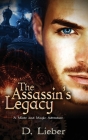 The Assassin's Legacy By D. Lieber Cover Image