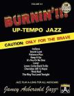 Jamey Aebersold Jazz -- Burnin'!!! Up-Tempo Jazz, Vol 61: Caution: Only for the Brave, Book & CD (Jazz Play-A-Long for All Musicians #61) By Jamey Aebersold Cover Image