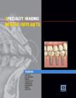 Specialty Imaging: Dental Implants By Dania Tamimi Cover Image