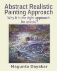 Abstract Realistic Painting Approach: Why it is the right approach for artists? By Magunta Dayakar Cover Image