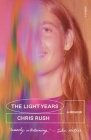 The Light Years: A Memoir By Chris Rush Cover Image