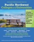 Pacific Northwest Colleges and Universities: A Guided Exploration of Inclusive, Innovative and Accessible Education By Sarah D. Silver (Editor) Cover Image