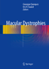 Macular Dystrophies By Giuseppe Querques (Editor), Eric Souied (Editor) Cover Image