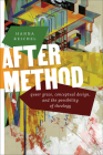 After Method: Queer Grace, Conceptual Design, and the Possibility of Theology By Hanna Reichel Cover Image