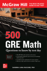500 GRE Math Questions to Know by Test Day, Second Edition By Sandra Luna McCune Cover Image