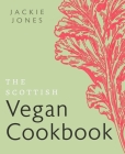 The Scottish Vegan Cookbook Cover Image