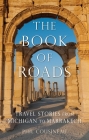Book of Roads: Travel Stories from Michigan to Marrakech Cover Image