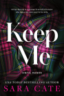 Keep Me (Sinful Manor) By Sara Cate Cover Image