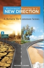 Retirement Planning in a New Direction: A Return to Common Sense Cover Image