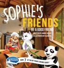 Sophie's Friends: Be a Good Friend Cover Image