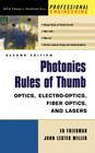 Photonics Rules of Thumb: Optics, Electro-Optics, Fiber Optics and Lasers (Optical & Electro-Optical Engineering Series) Cover Image