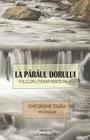 La Pârâul Dorului: Folclor Literar Nemtean By Prof Gheorghe Tigau Cover Image