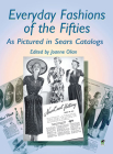 Everyday Fashions of the Fifties as Pictured in Sears Catalogs (Dover Fashion and Costumes) Cover Image