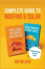 Complete Guide to Roofing and Solar By Jon Nelsen Cover Image