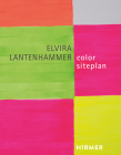 Elvira Lantenhammer: Color Siteplan By Elvira Lantenhammer (Editor) Cover Image