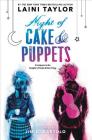 Night of Cake & Puppets (Daughter of Smoke & Bone) By Laini Taylor, Jim Di Bartolo (Illustrator) Cover Image