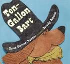Ten-Gallon Bart By Susan Stevens Crummel, Dorothy Donohue (Illustrator) Cover Image