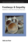 Foodways and Empathy: Relatedness in a Ramu River Society, Papua New Guinea (Person #4) By Anita Von Poser Cover Image