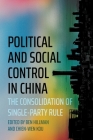 Political and Social Control in China: The Consolidation of Single-Party Rule Cover Image