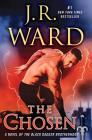 The Chosen: A Novel of the Black Dagger Brotherhood By J.R. Ward Cover Image