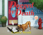 Dogged by Death By Laura Scott, Jennifer Jill Araya (Read by) Cover Image