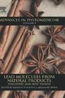 Lead Molecules from Natural Products: Discovery and New Trends Volume 2 (Advances in Phytomedicine #2) Cover Image