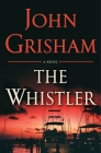The Whistler By John Grisham Cover Image
