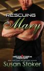 Rescuing Mary (Delta Force Heroes #9) By Susan Stoker Cover Image