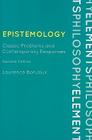 Epistemology: Classic Problems and Contemporary Responses, Second Edition (Elements of Philosophy) Cover Image