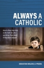 Always a Catholic: How to Keep Cover Image