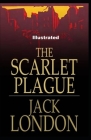 The Scarlet Plague Illustrated Cover Image