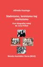 Stalinismo, leninismo kaj marksismo: Kun biografiaj notoj de Jurij Finkel By Alfredo Kozingo, Jurij Finkel, Vilhelmo Lutermano (Translator) Cover Image
