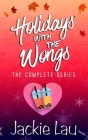 Holidays with the Wongs: The Complete Series By Jackie Lau Cover Image