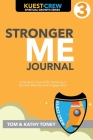 Stronger Me Journal 3 By Kathy Toney, Tom Toney Cover Image