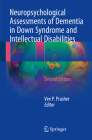Neuropsychological Assessments of Dementia in Down Syndrome and Intellectual Disabilities Cover Image