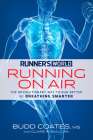Runner's World Running on Air: The Revolutionary Way to Run Better by Breathing Smarter Cover Image