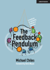 The Feedback Pendulum: A Manifesto for Enhancing Feedback in Education By Michael Chiles Cover Image