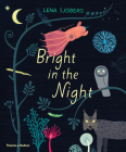 Bright in the Night By Lena Sjöberg Cover Image