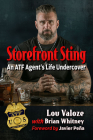 Storefront Sting: An Atf Agent's Life Undercover Cover Image