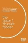 The Peter F. Drucker Reader: Selected Articles from the Father of Modern Management Thinking By Peter F. Drucker, Harvard Business Review Cover Image