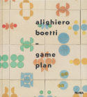 Alighiero Boetti: Game Plan By Alighiero Boetti (Artist), Christian Rattemeyer (Editor), Lynne Cooke (Editor) Cover Image