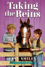 Taking the Reins (An Ellen & Ned Book) By Jane Smiley Cover Image