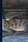 Introduction to Herpetology By Coleman Jett 1911- Goin Cover Image