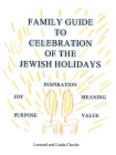 Family Guide to Celebration of the Jewish Holidays Cover Image