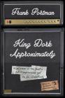 King Dork Approximately (King Dork Series #2) By Frank Portman Cover Image
