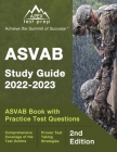 ASVAB Study Guide 2022-2023: ASVAB Prep Book with Practice Test Questions [2nd Edition] Cover Image